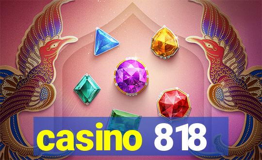 casino 818