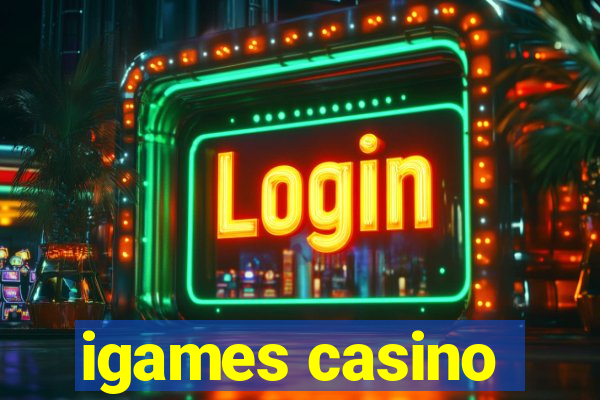 igames casino