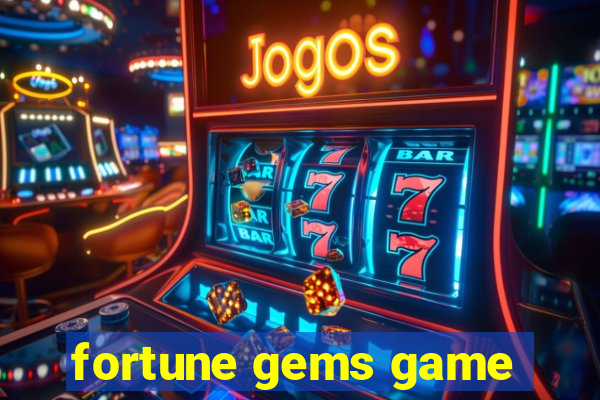 fortune gems game