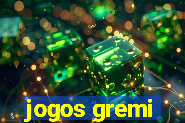 jogos gremi