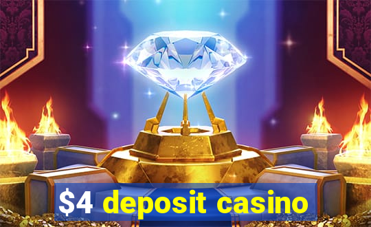 $4 deposit casino