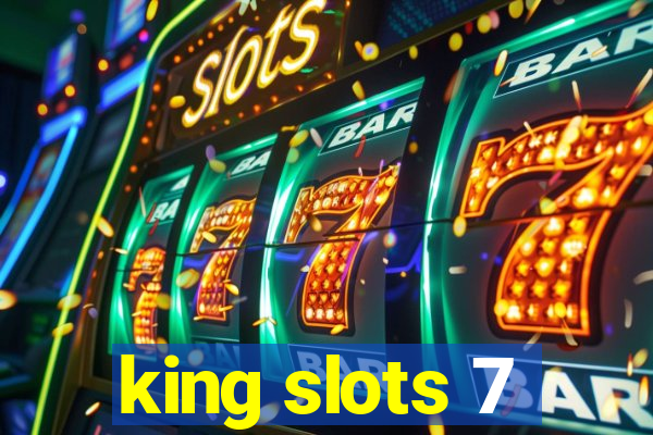 king slots 7