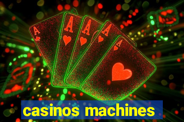 casinos machines