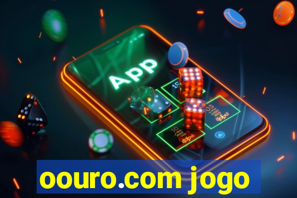 oouro.com jogo