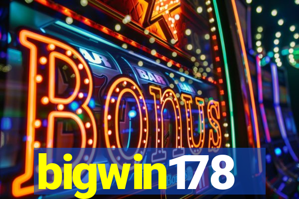 bigwin178