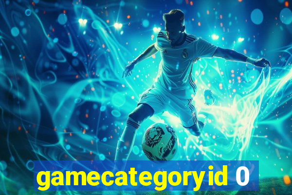 gamecategoryid 0