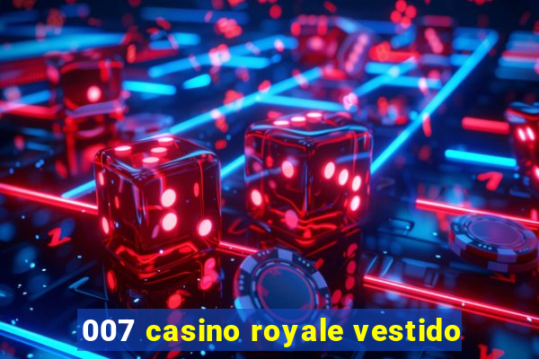 007 casino royale vestido