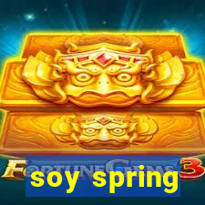 soy spring