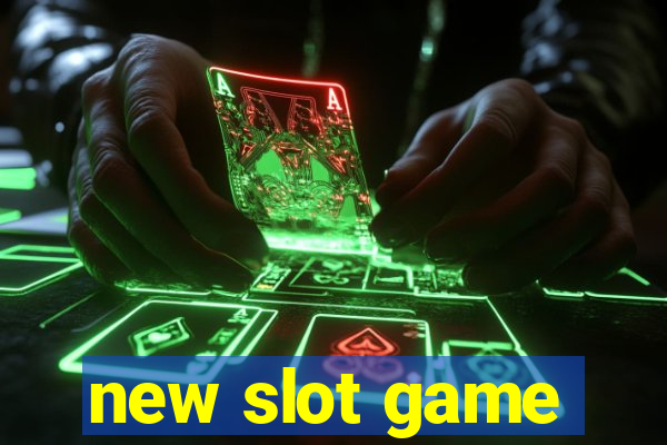 new slot game