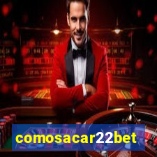 comosacar22bet