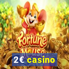 2€ casino