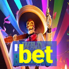 'bet