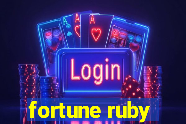 fortune ruby