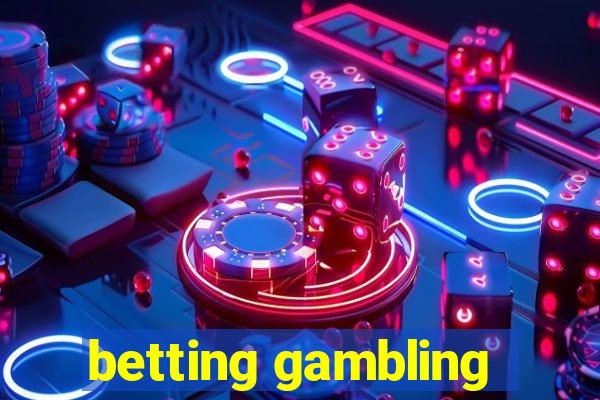 betting gambling