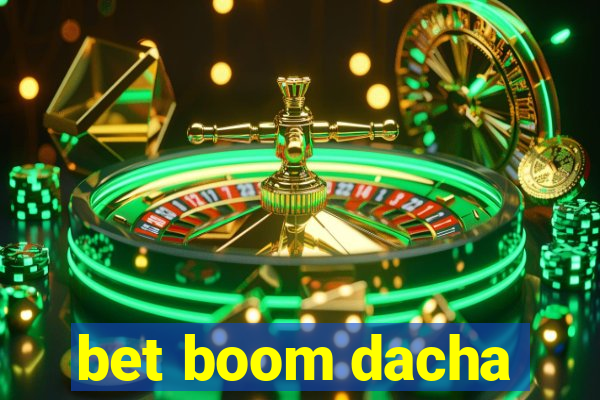 bet boom dacha