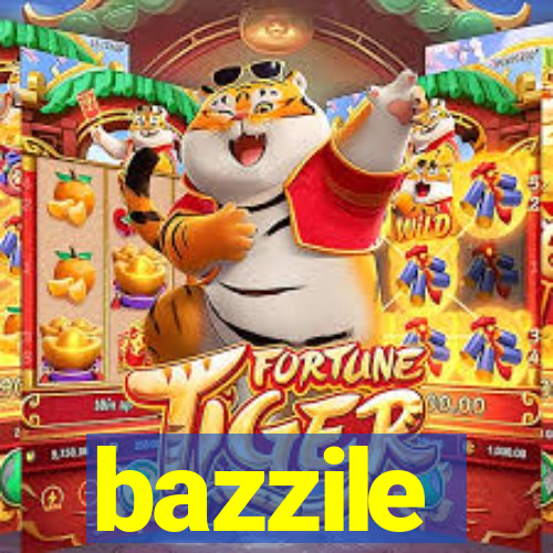 bazzile