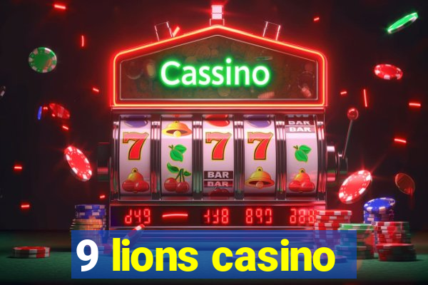 9 lions casino