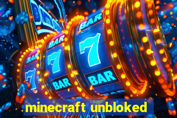 minecraft unbloked