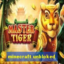 minecraft unbloked