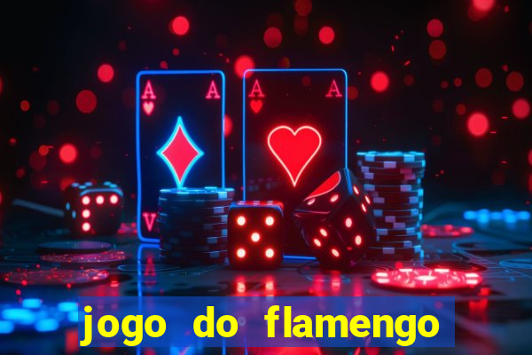 jogo do flamengo ao vivo multicanais