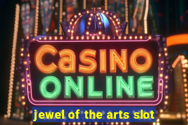 jewel of the arts slot