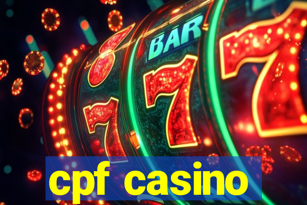 cpf casino