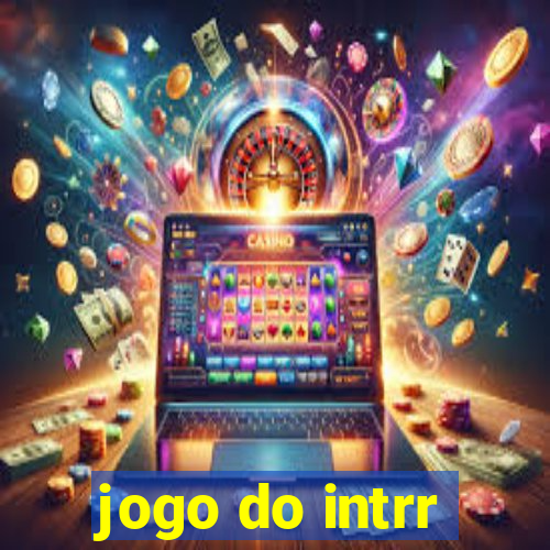 jogo do intrr