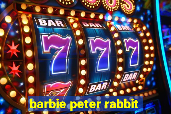 barbie peter rabbit