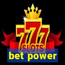 bet power