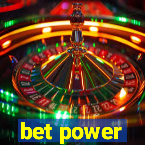 bet power