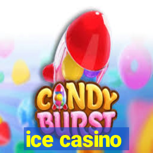 ice casino