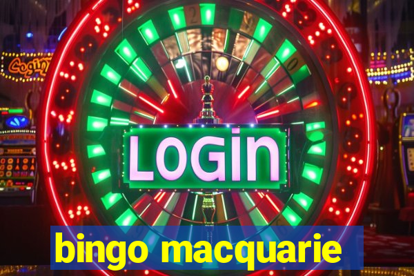 bingo macquarie