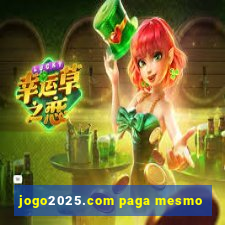 jogo2025.com paga mesmo