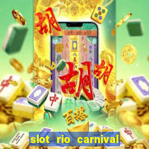 slot rio carnival - jackpot