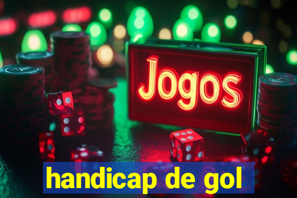 handicap de gol