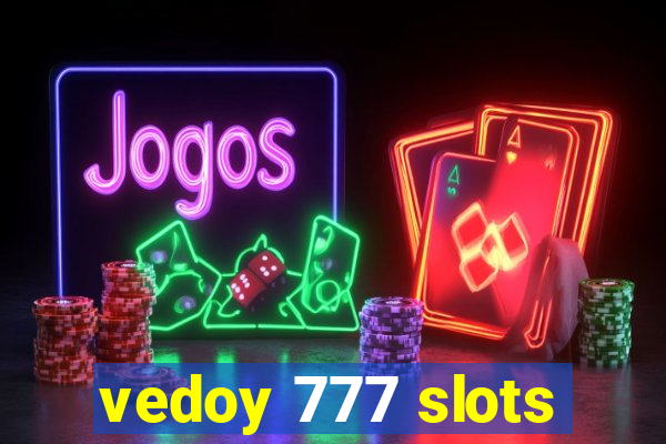 vedoy 777 slots