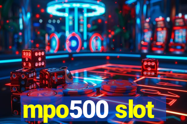 mpo500 slot