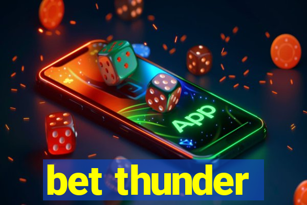 bet thunder