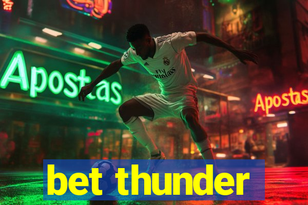 bet thunder