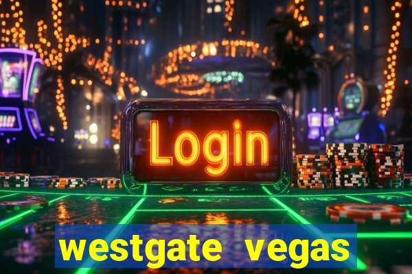 westgate vegas resort and casino