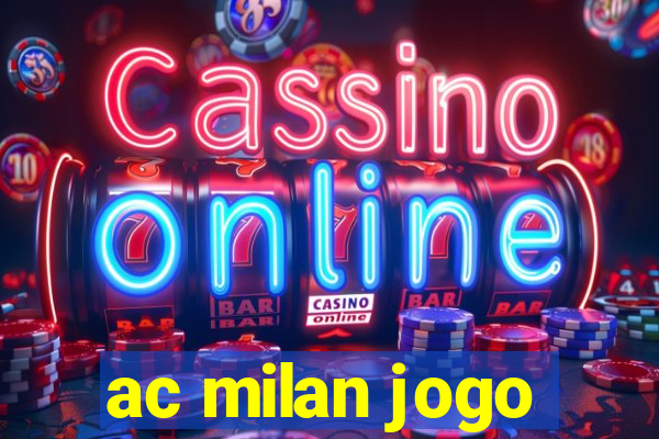 ac milan jogo