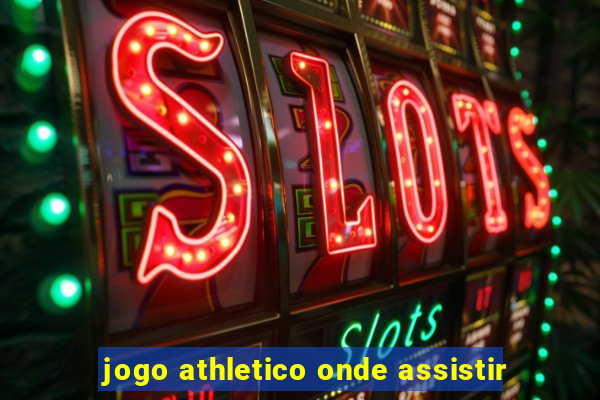 jogo athletico onde assistir