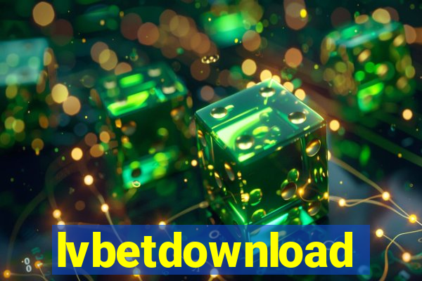 lvbetdownload