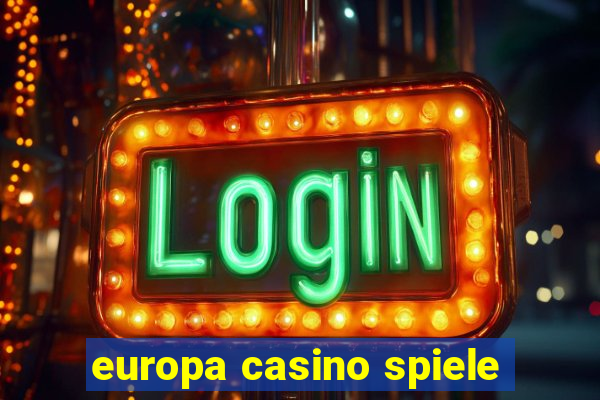 europa casino spiele