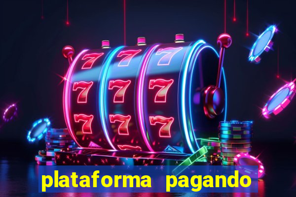 plataforma pagando fortune tiger