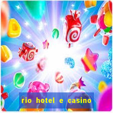 rio hotel e casino las vegas