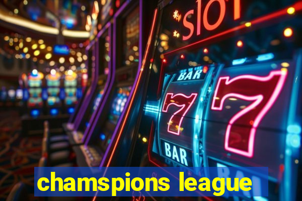 chamspions league