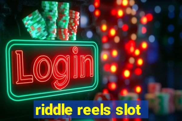 riddle reels slot