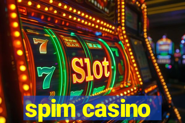 spim casino