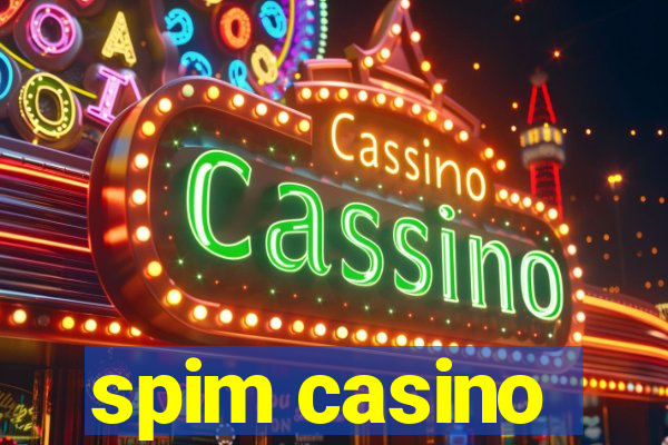 spim casino